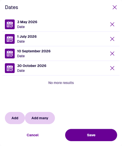 Multi-date dialog listing added dates with remove icons, plus Add and Add many buttons