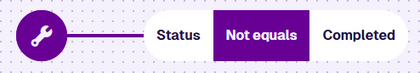 A Not equals node comparing the Status attribute to Completed