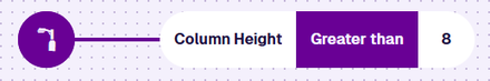 A Greater than node comparing the Column Height attribute to 8